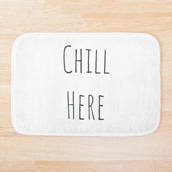 Item preview, Chill Here  designed and sold by Flip & Flop.
