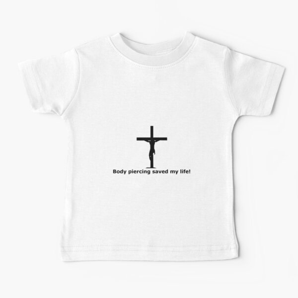 Piercing Baby T Shirts Redbubble