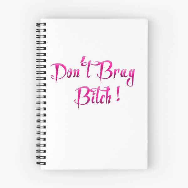 Item preview, Don't Brag Bitch  designed and sold by KING TK.