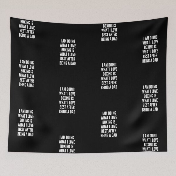 Item preview, I Am Doing What I Love Boxing Is What I Love Best After Being A Dad. designed and sold by Aminovak.