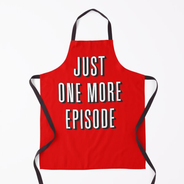 Aperçu de l'œuvre Just One More Episode - Netflix Series Steaming Fanatic créée et vendue par Teeter-Totter.
