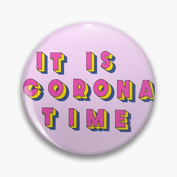 Item preview, It Is Corona Time designed and sold by AuntyAlien.