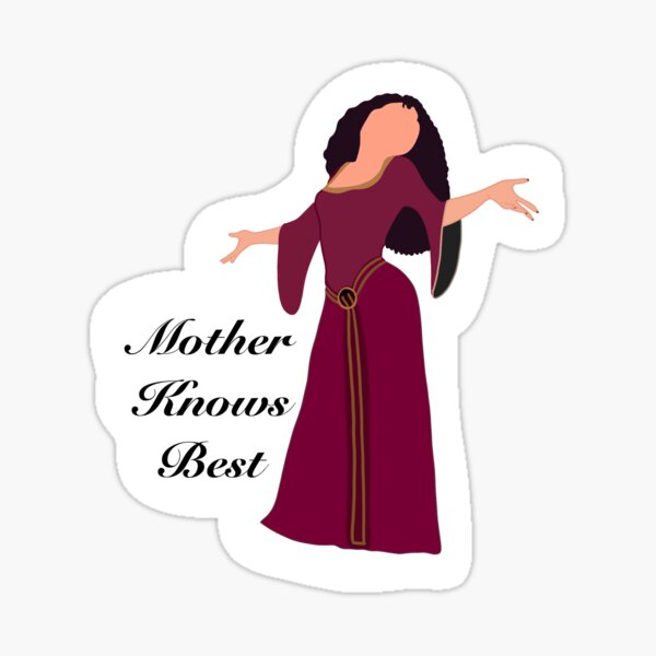 Download Mother Knows Best Mother Gothel Sticker By Sammyest Redbubble