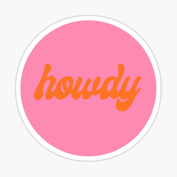 howdy Sticker