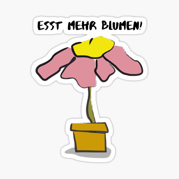 Esst mehr Blumen! Sticker
