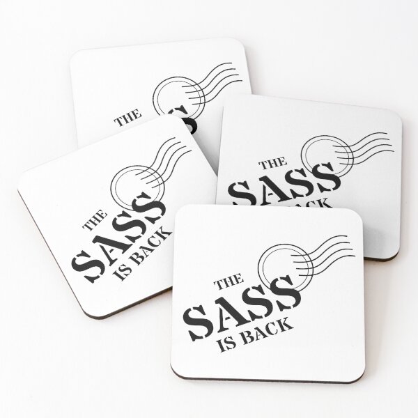 Item preview, The Sass is Back designed and sold by kjeppson.
