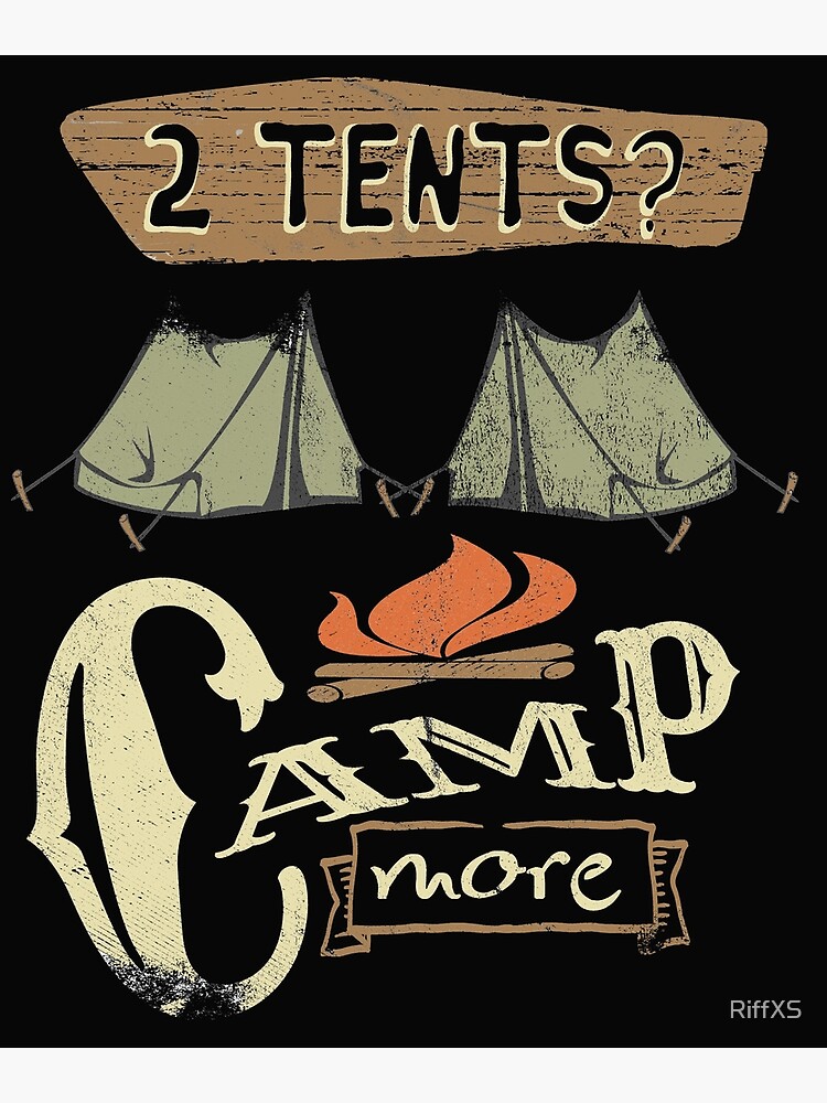 "Tents Camping Puns" Poster for Sale by RiffXS Redbubble