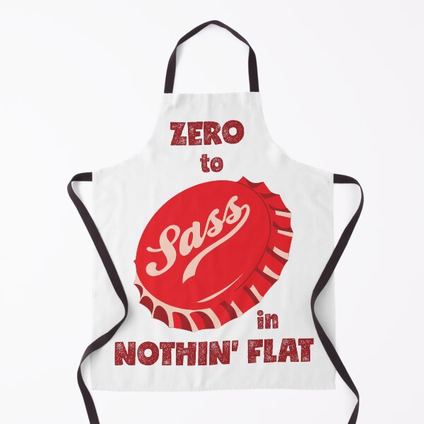 Item preview, Zero to Sass in Nothin' Flat designed and sold by kjeppson.