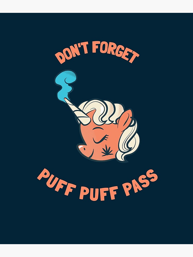 Disover Unicorn - Puff Puff Pass - WEED Leaf Premium Matte Vertical Poster