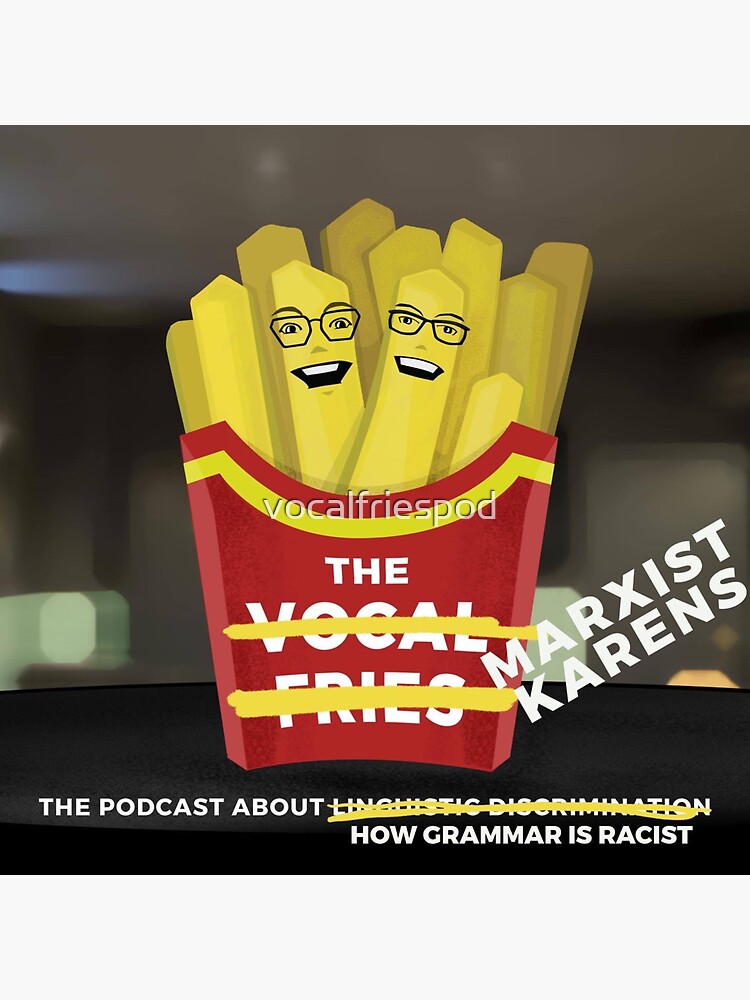 Marxist Karens (aka The Vocal Fries) by vocalfriespod