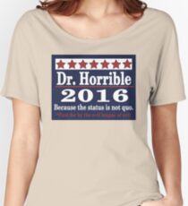 Vote dr. horrible 2016 Women's Relaxed Fit T-Shirt