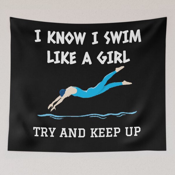 Item preview,  I swim like a girl try and keep up designed and sold by Water Sports and Safety.