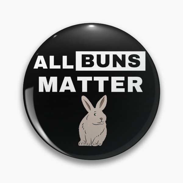 Item preview, ALL BUNS MATTER with tan bunny rabbit designed and sold by Rabbitti.