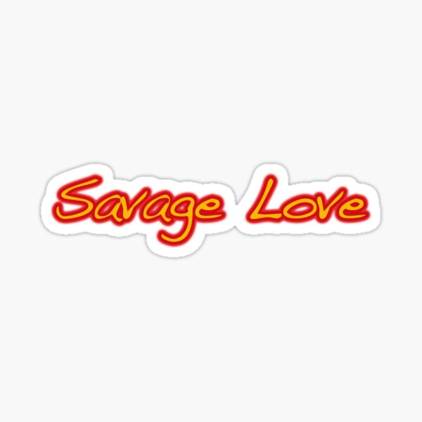 Savage Song Stickers Redbubble - savage love roblox id copyrighted youtube