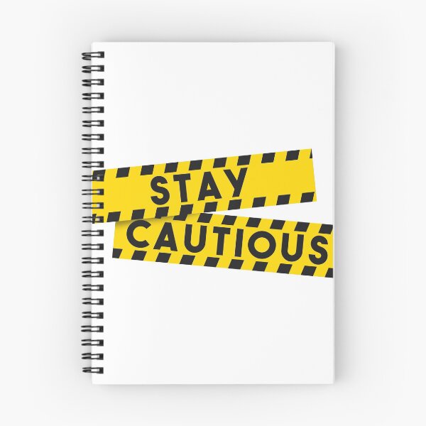 Item preview, Stay cautious designed and sold by nmdesigns1.
