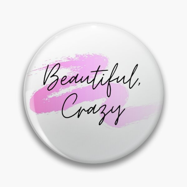 Item preview, Beautiful, Crazy designed and sold by Mandy Kay.