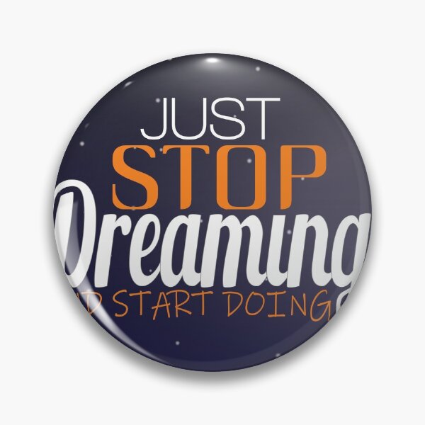 Item preview, Stop Dreaming and Start Doing designed and sold by Mrsmauve.