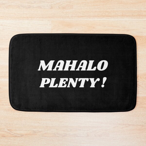 Item preview, Mahalo Plenty... Hawaiian greeting, a cheer of thankfulness quote designed and sold by PlanetPono.