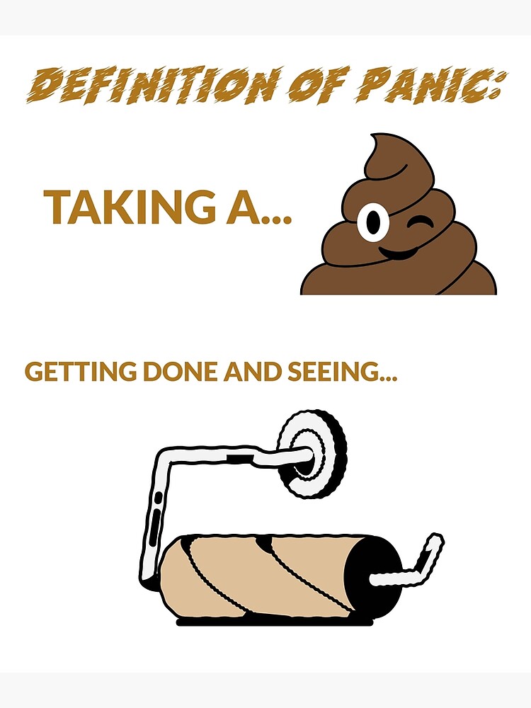 "Definition of Panic Toilet and Bathroom Humor" Poster by trowland