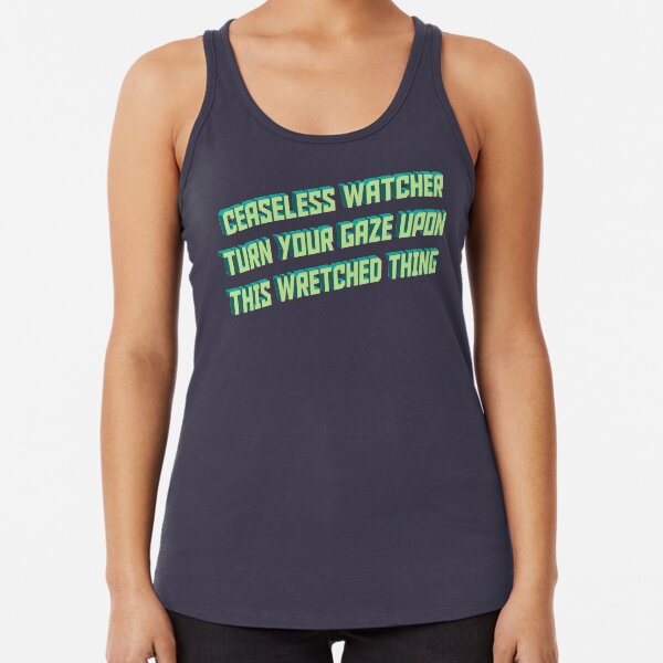 ceaseless watcher turn your gaze ceaseless watcher turn your gaze
