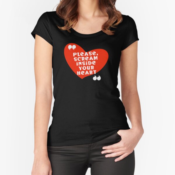 Scream inside your heart, a current events motto for 2020 Fitted Scoop T-Shirt