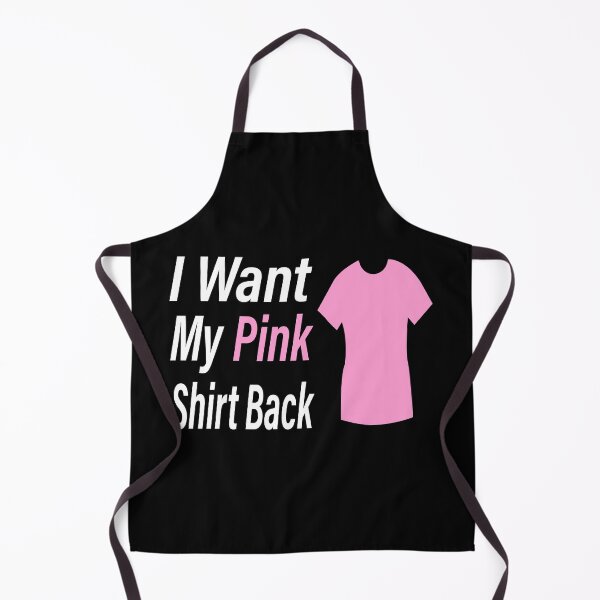 Item preview, I Want My Pink Shirt Back designed and sold by Ms-Nach.