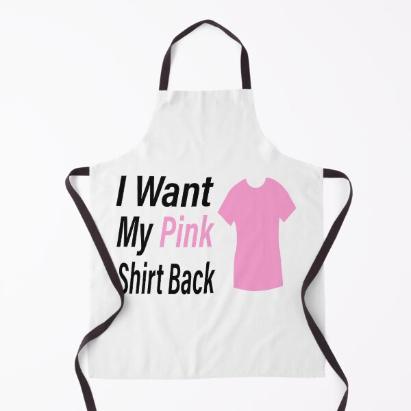 Item preview, I Want My Pink Shirt Back designed and sold by Ms-Nach.