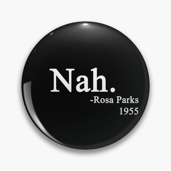 Item preview, Nah. Rosa Parks designed and sold by ToyoTees.