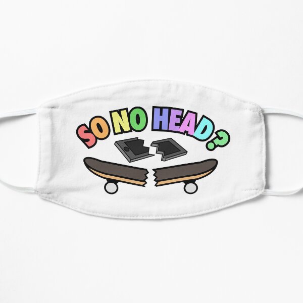 So No Head? Mask