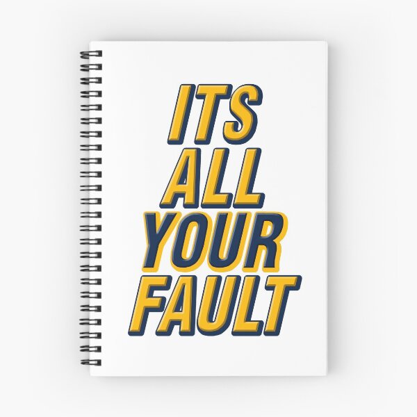 Item preview, It's All Your Fault designed and sold by jrfmerc.