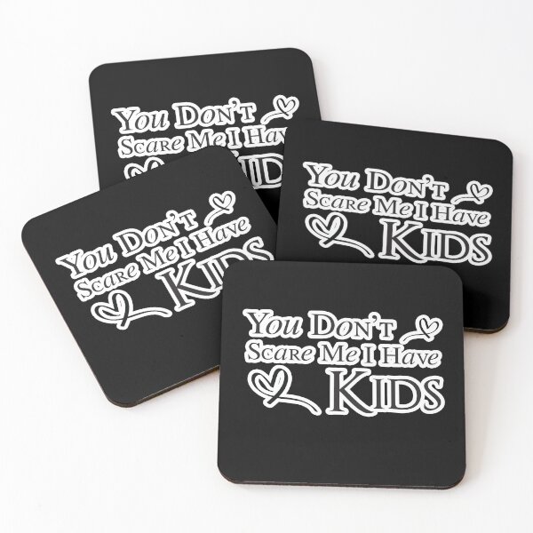 Item preview, You Don't Scare Me I Have Kids - Funny Gift for Dad Mom and Daughters, Gifts designed and sold by awesomedraw.