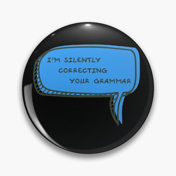 Item preview, I'm Silently Correcting Your Grammar (Blue) designed and sold by uutopicaa.