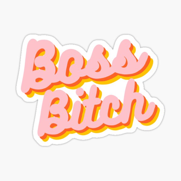 Boss bitch with a crown  Sticker for Sale by pneuf