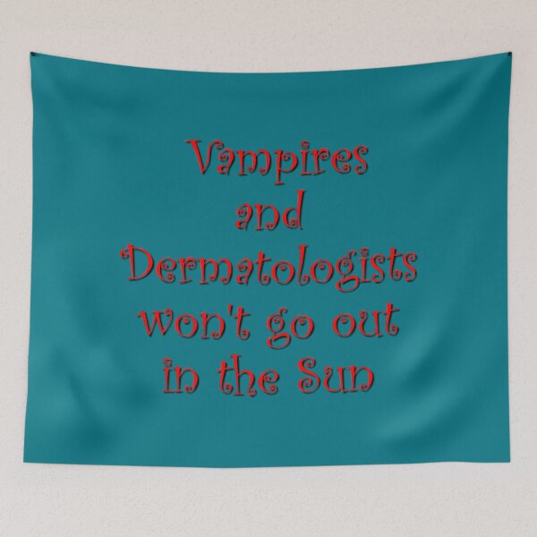 Item preview, Vampires and Dermatologists designed and sold by bradm50.