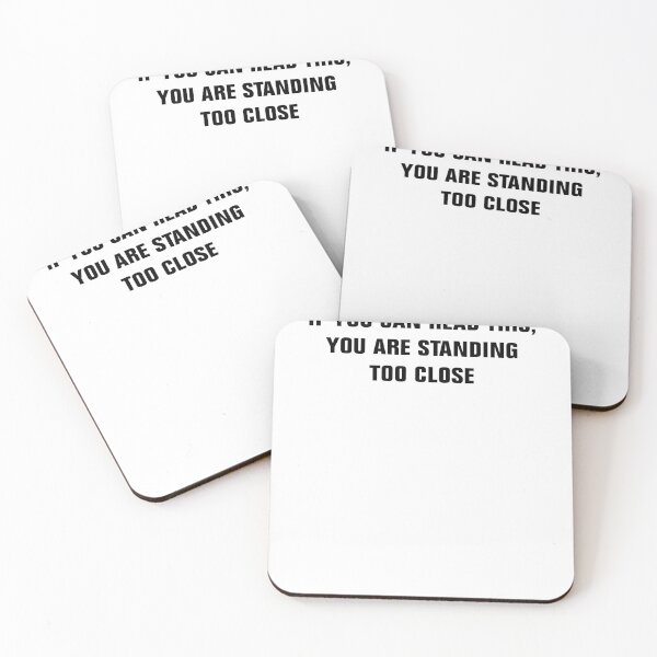 Item preview, If you can read this, you are standing too close designed and sold by Andrea Lina.