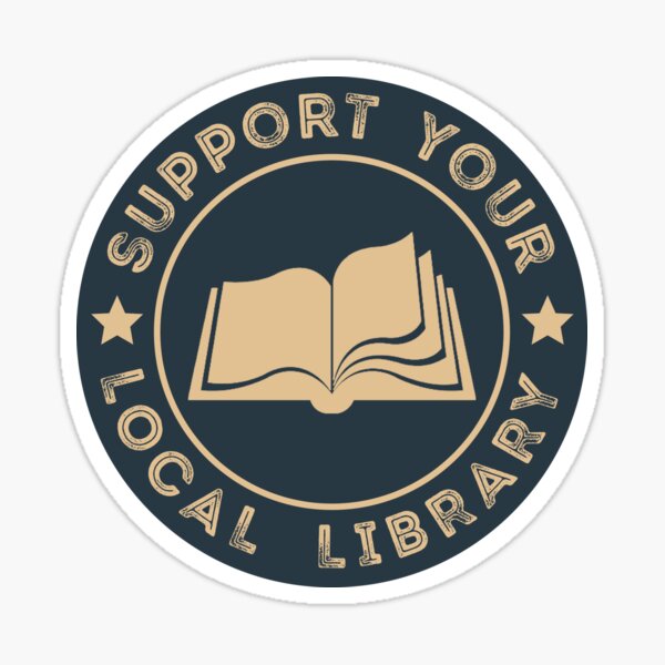 Support Your Local Library Sticker