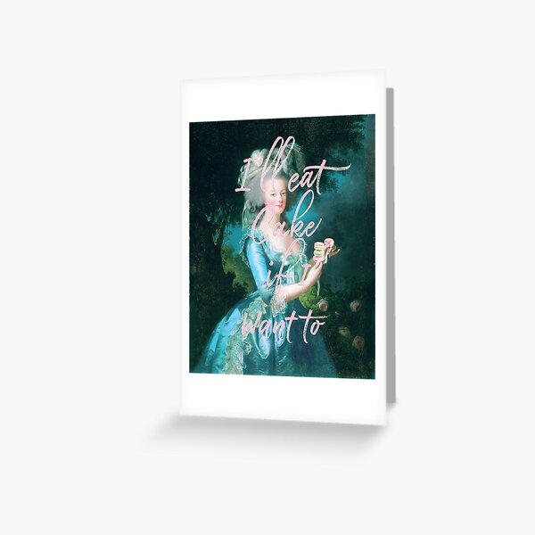 Item preview, Marie Antoinette I'll eat cake if I want to designed and sold by Wendy Paula Patterson.