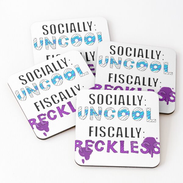 Item preview, Socially Uncool Fiscally Reckless designed and sold by SupersonicGabi.