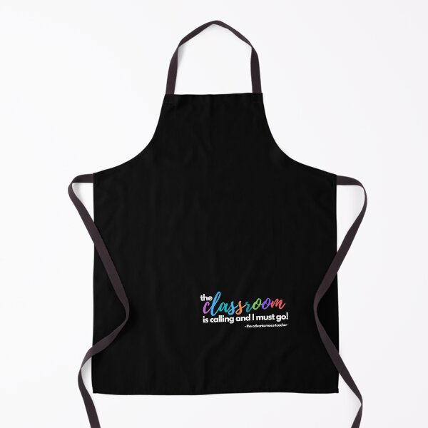 Item preview, The Classroom is calling and I must go! - The Adventurous teacher designed and sold by WatershedC.