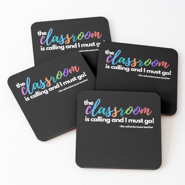 Item preview, The Classroom is calling and I must go! - The Adventurous teacher designed and sold by WatershedC.