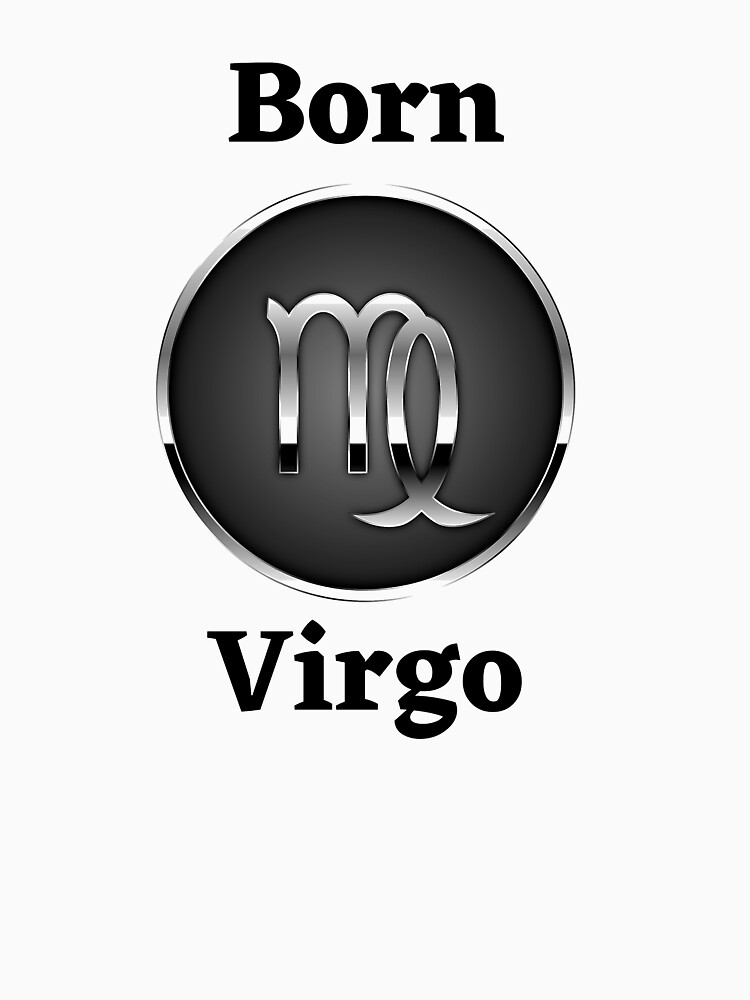 "Born virgo month of birth birthday" Tshirt by Marwane94 Redbubble