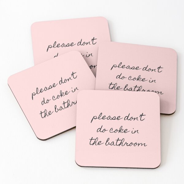 Item preview, Please Don’t Do Coke In The Bathroom designed and sold by Flip & Flop.