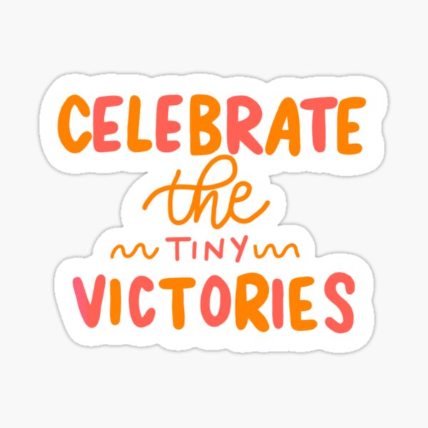 Tiny Victories Sticker