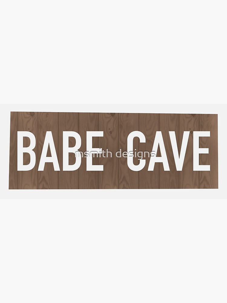 Babe Cave Metal Print By Msmith2018 Redbubble 5797