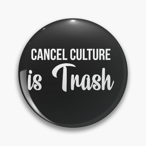 Item preview, Cancel Culture is Trash  designed and sold by JB's Shop.