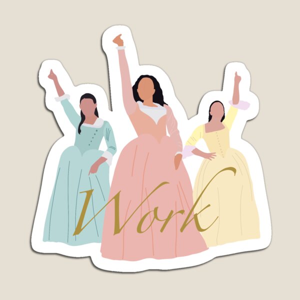 Sister Act Schyler Sisters Work! Hamilton Musical Kids T-Shirt For