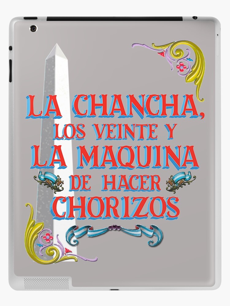 Funda y vinilo para iPad «Camiseta Frases Argentinas La Chancha Y Los  Veinte Gris» de Fharaku | Redbubble