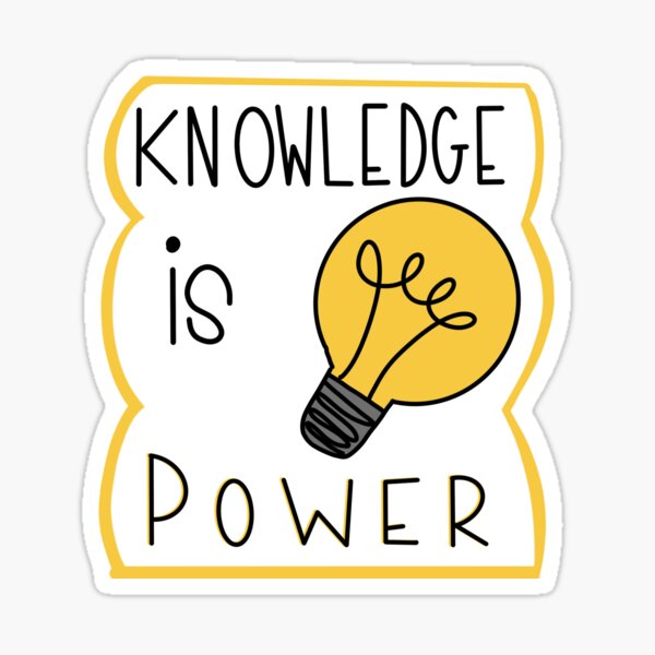 Knowledge is power" Sticker for Sale by Teachbydesigns | Redbubble
