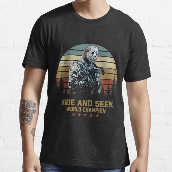 Jason Voorhees Hide and Seek World Champion Essential T-Shirt