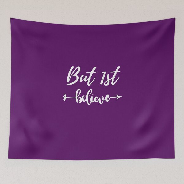 Item preview, But 1st... Believe designed and sold by DGeezTees.